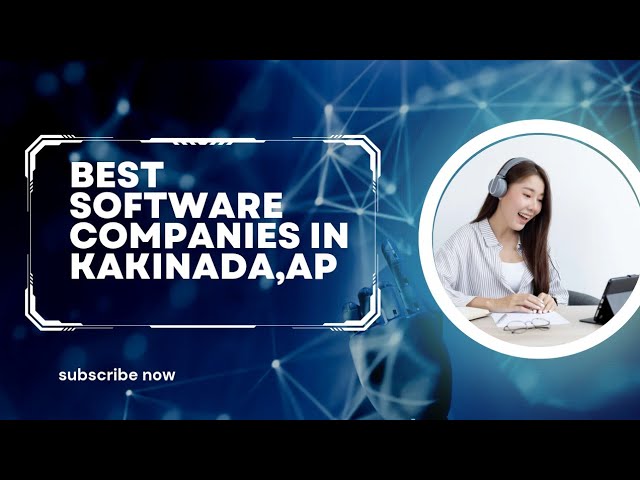 Best software companies in kakinada
