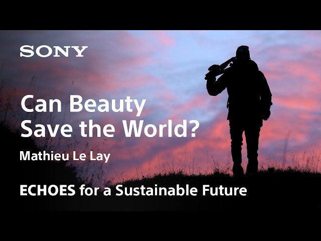 ECHOES | Mathieu Le Lay | Sony