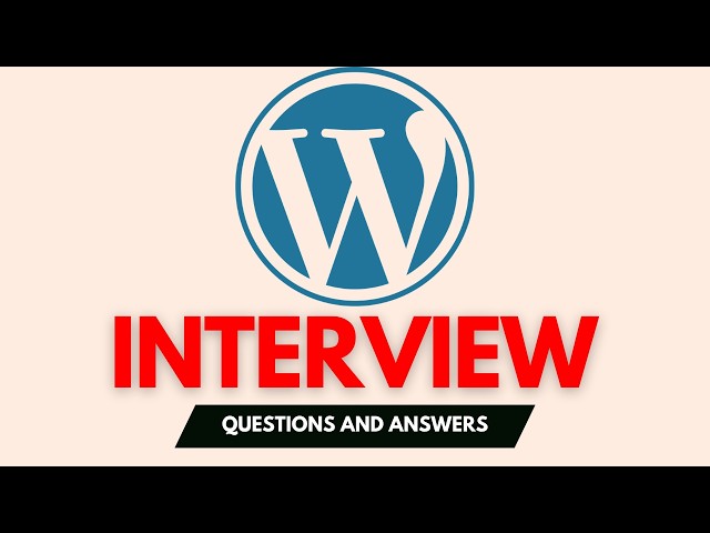 How To Pass WordPress Interview In 2026 | Top 25 Questions And Answers