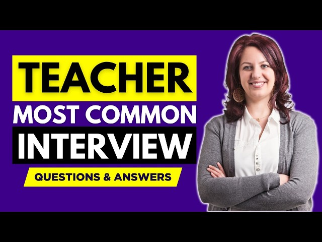 Top 25 Teacher Interview Questions and Answers for 2026 | Teacher Interview | Top Career Interviews
