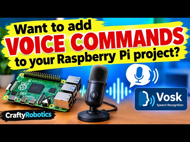Want to add Voice Commands to Your Raspberry Pi Projects? | Vosk Tutorial