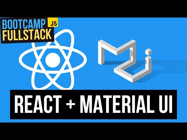 🤩 Use Material UI in your React app ⚛️ - FullStack JavaScript Bootcamp