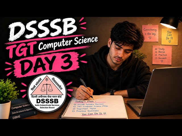 DAY 3 🔥 DSSSB TGT COMPUTER SCIENCE 2026 Preparation | DSSSB TGT CS Part A | Daily Study Vlog