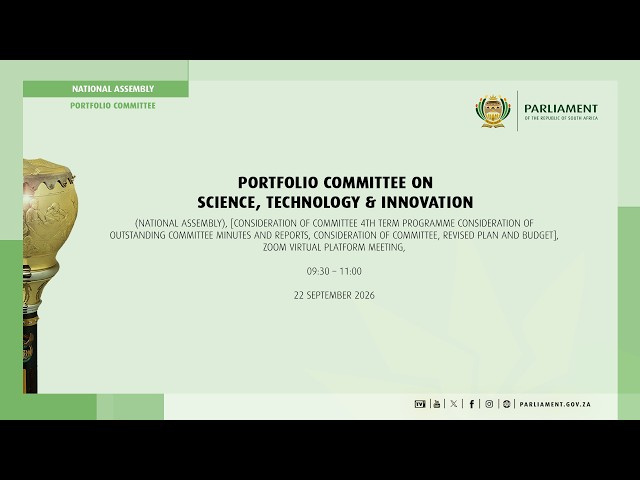 Portfolio Committee on Science, Technology & Innovation, 22 September 2026