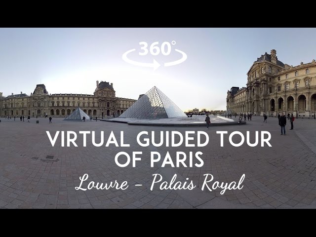 [360°/VR Video] Virtual guided tour of Paris : Louvre & Palais Royal