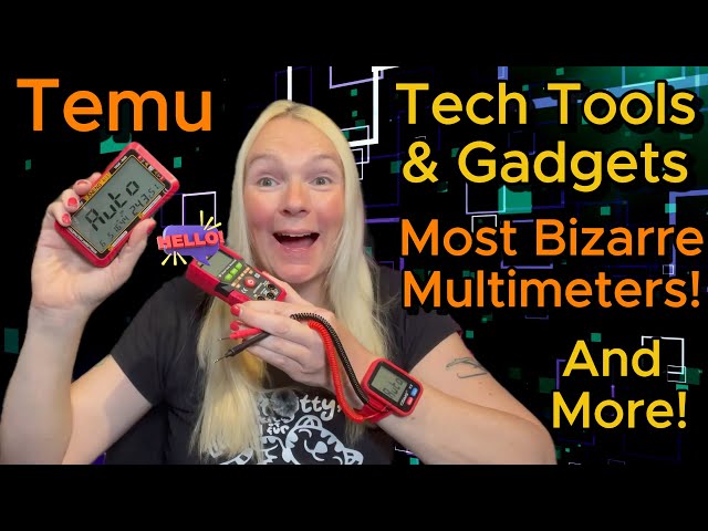 Cheap Temu Tech Tools & Most Bizarre Multimeters!  Bumper Edition!