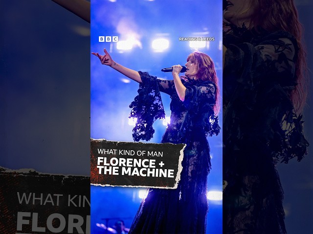 Florence + The Machine perform What Kind of Man at Reading & Leeds 2026