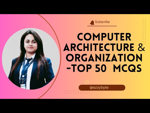 Crack Exams FAST with These 50 Computer Architecture & Organization MCQs #mcq #ezzybyte #mcqs