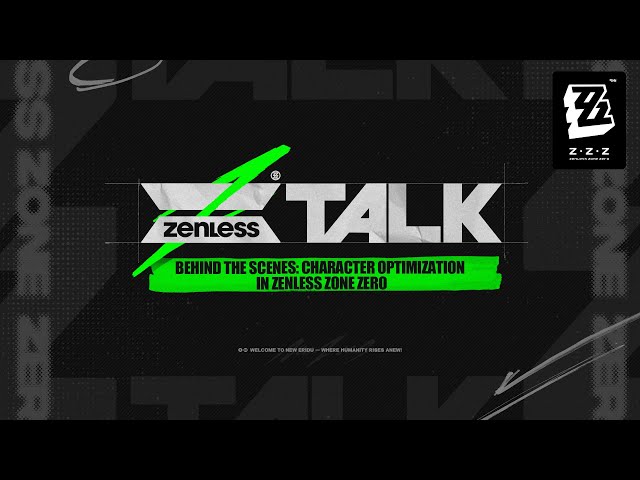 ZTALK | Behind the Scenes: Character Optimization in Zenless Zone Zero