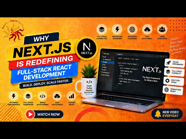Why Next.js Is Redefining Full-Stack React Development | Sunshine Digital Services