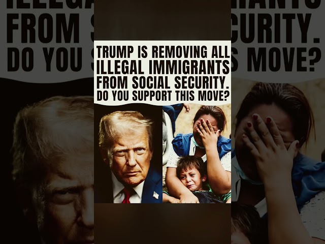 Trump Is Removing Undocumented Immigrants From Social Security — What’s the Reality