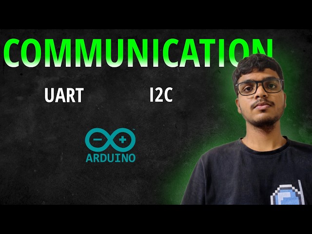 Type of Communication UART ||I2C || arduino for begineer series part 5