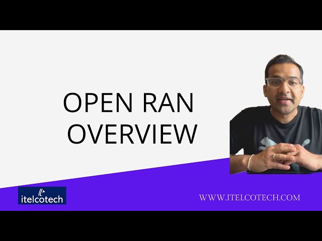 Open RAN (ORAN) - overview
