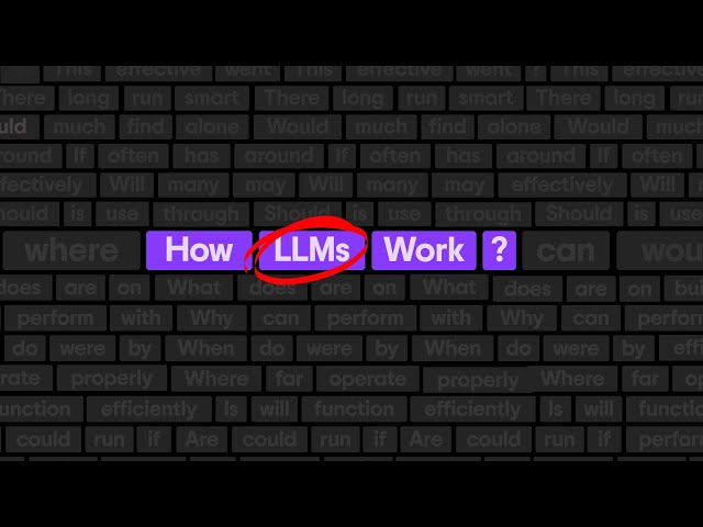 How Large Language Model (LLM) Works ? | Explanation for Beginners