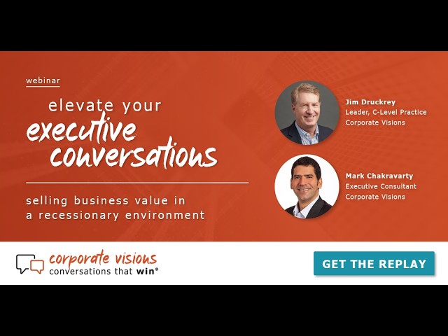 Elevate Your Executive Conversations - Webinar Replay