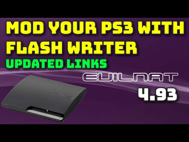 Mod your 4.93 Firmware PlayStation 3 with Flash Writer - full installation tutorial - updated links