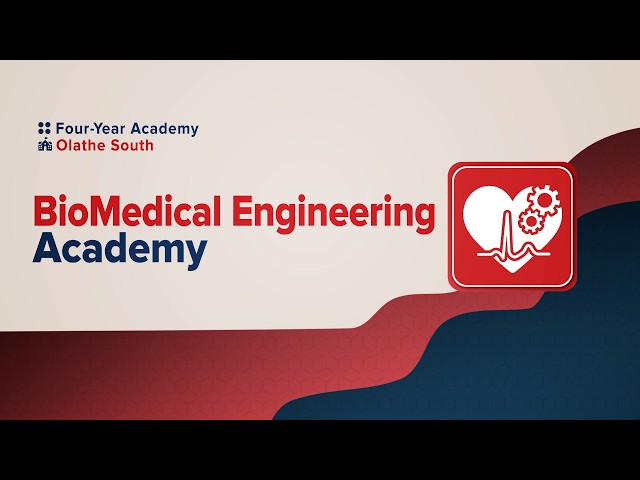 Biomedical Engineering Academy - OPS Career Pathways