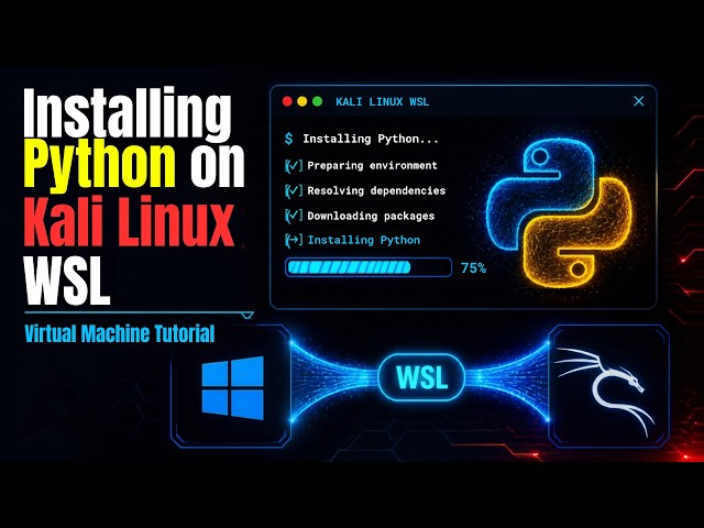 Installing Python on KALI LINUX WSL Virtual Machine | Easy Step-by-Step Tutorial