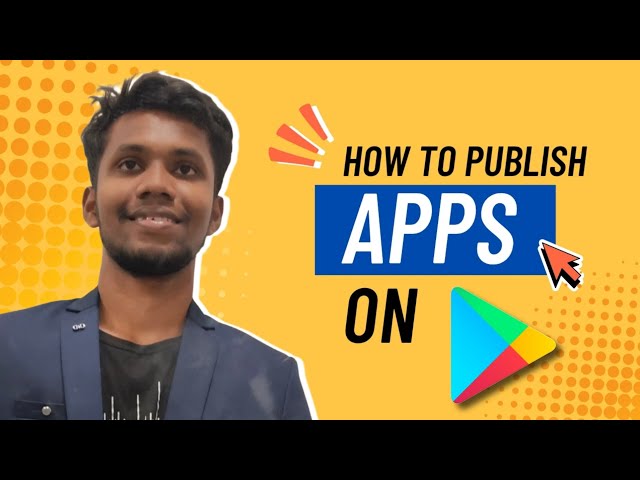 How to Publish Apps on Play Store 