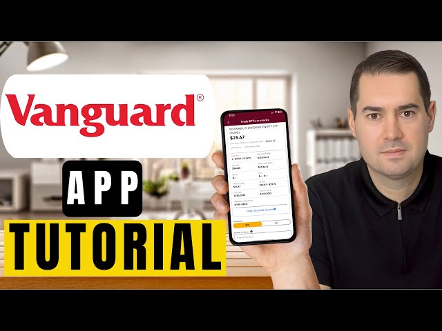 How to Use the the Vanguard App : Step by Step Tutorial