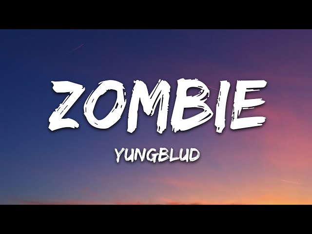 YUNGBLUD - Zombie (Lyrics)