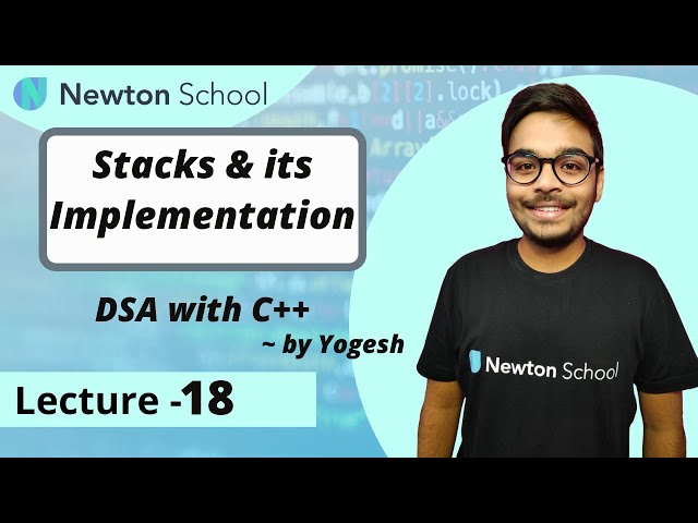 Stacks | Implementation with CODE | DSA with C++ | Episode 18 | Yogesh Yogendra