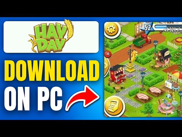 How to Download & Play Hay Day on PC or Laptop (2026 Easy Method)