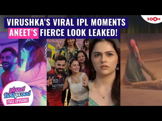 Virat Kohli-Anushka Sharma's PDA after RCB's win in IPL | Aneet Padda's NEW look from Shakti-Shalini