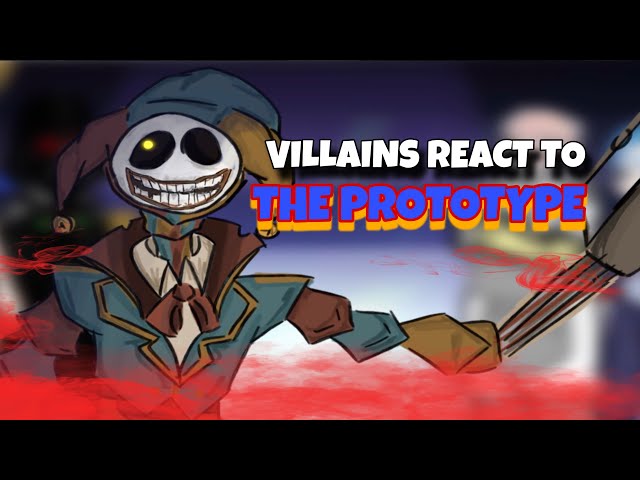 VILLAINS REACT TO THE PROTOTYPE (POPPY PLAYTIME) 