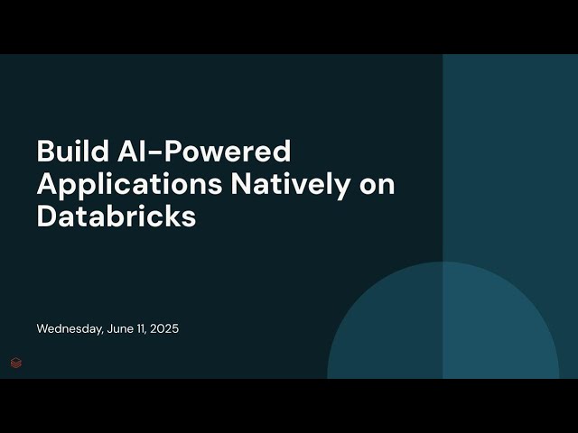 Build AI-Powered Applications Natively on Databricks