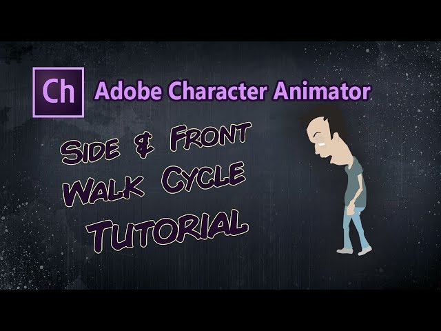 Adobe Character Animator Front and Side Walk Cycle Tutorials