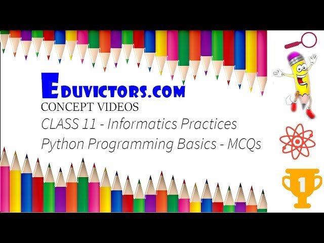 CBSE Class 11 Informatics Practices - Python - Programming Basics MCQs
