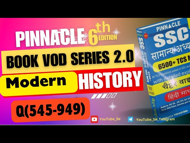 Q(545-949) Modern history PYQ's