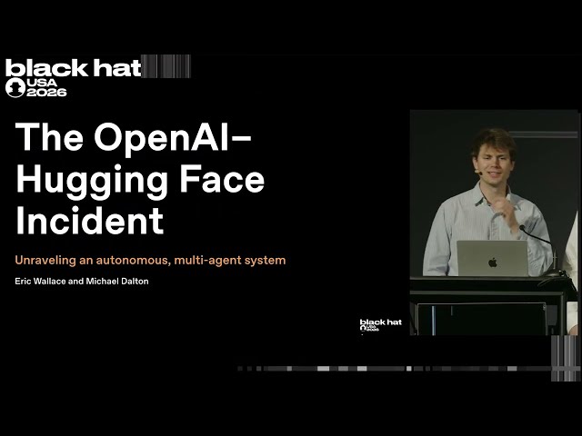 Black Hat USA 2026 | The 'Breaking' News: The OpenAI–Hugging Face Incident