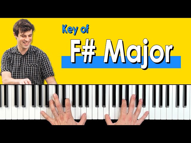 F Sharp Major Scale - Fingering and Chords for Piano