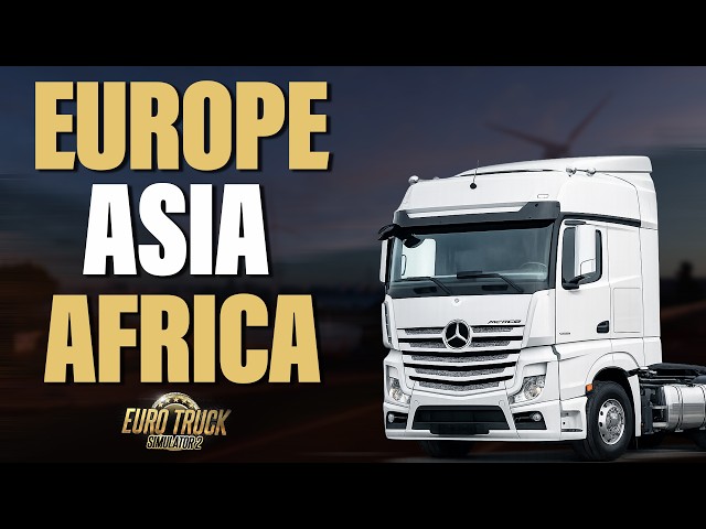 SCS reveals 5 Year ETS2 Roadmap - Asia, Africa & Europe