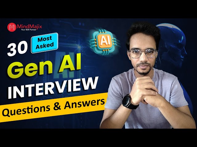 Generative AI Interview Questions 2026 | Gen AI Interview Questions and Answers | MindMajix