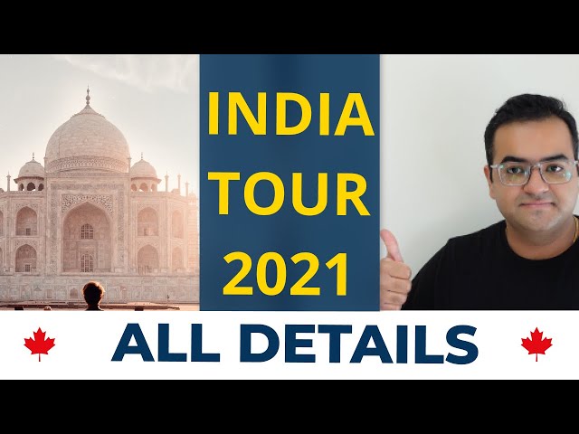 [IMP] India Tour 2021 Details - Canada Immigration News, IRCC Updates, Canada Vlogs, Express Entry