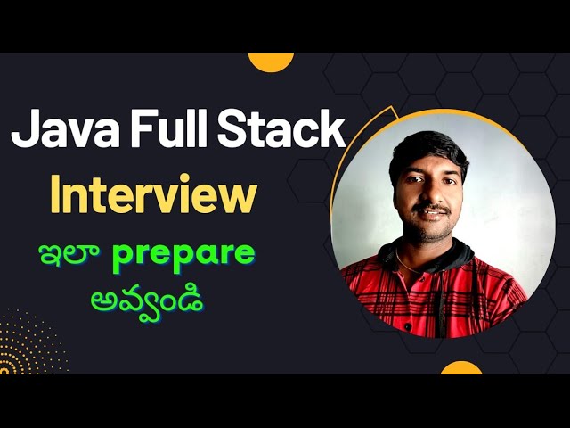 Java Full Stack Developer Interview Preparation (Telugu) I @LuckyTechzone