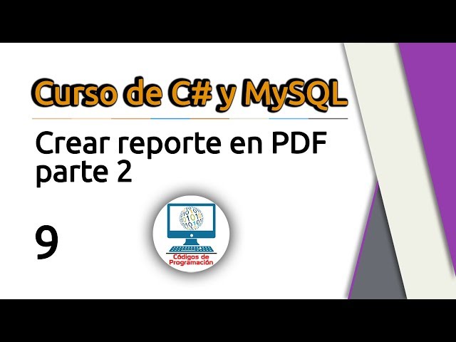 9. Personalizar reportes en PDF con C# y MySQL