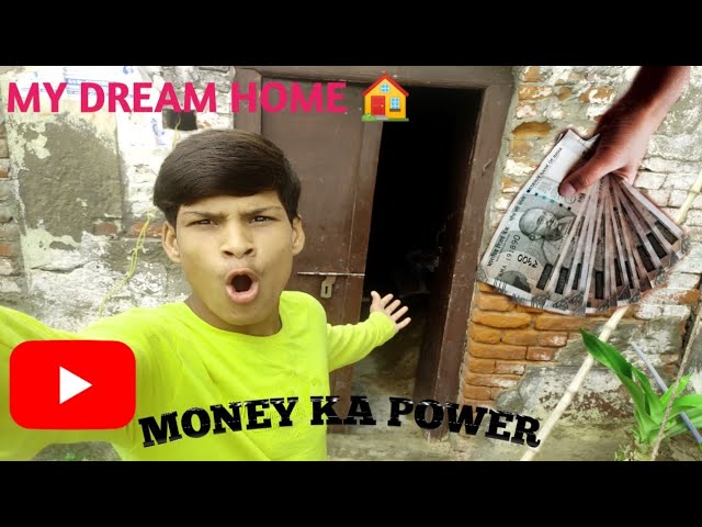 FROM YOUTUB MONEY KA POWER 💪 MY DREAM HOME #youtubvideo