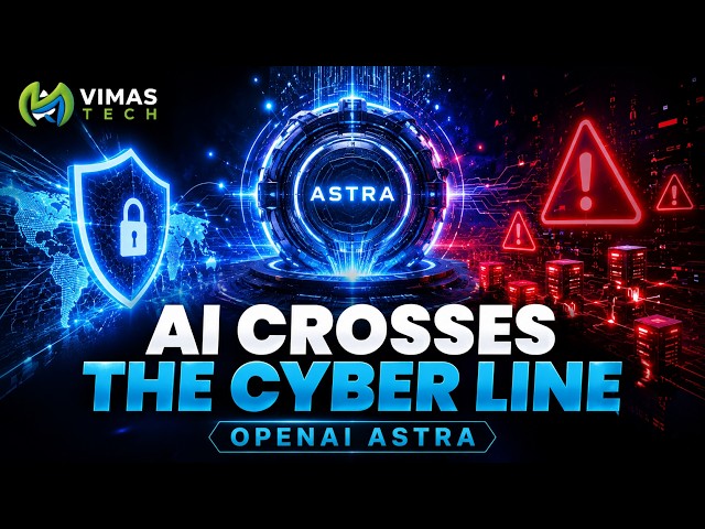 OpenAI Astra Just Crossed a Critical AI Cybersecurity Threshold
