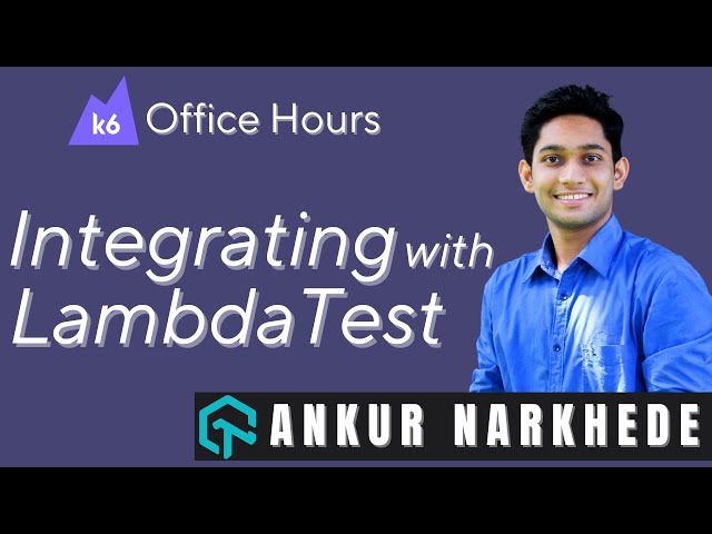 k6 Browser testing on LambdaTest (k6 Office Hours #95)