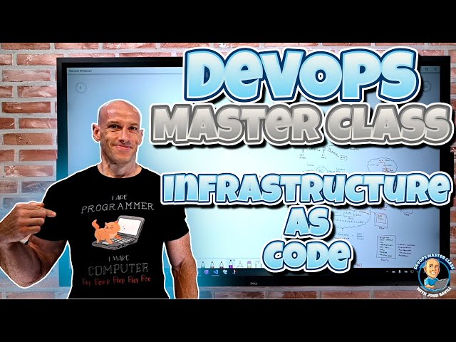 DevOps Master Class - Part 6 - Infrastructure as Code
