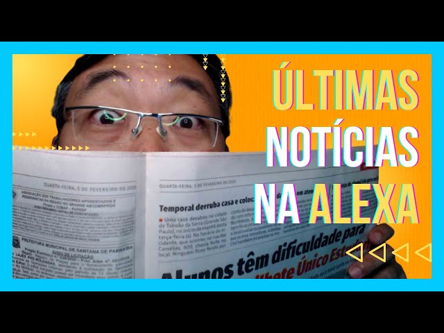 O Que É Resumo De Notícias (Flash Briefing)? Fique Por Dentro Das Últimas Notícias Com Alexa