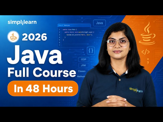 Java Full Course 2026 | Learn Java Online In 48 Hours | Complete Advanced Java Course | Simplilearn