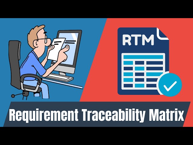 What Is a Requirements Traceability Matrix? | RTM Explained Simply