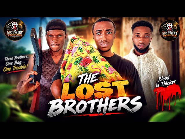 THE LOST BROTHERS | He Found His Lost Brothers… But Died The Same Day 😭💔 | Nigerian Movie