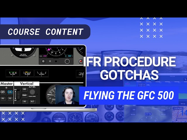Flying the GFC 500 Autopilot - Tips and Tricks