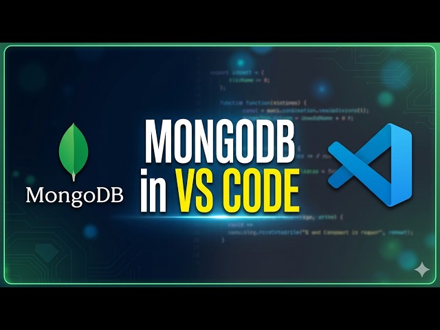 MongoDB Tutorial: How to Use MongoDB in VS Code(Step by Step NoSQL Database)